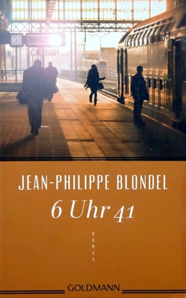 6 Uhr 41 von Jean-Philippe Blondel